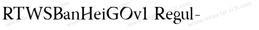 RTWSBanHeiGOv1 Regul字体转换